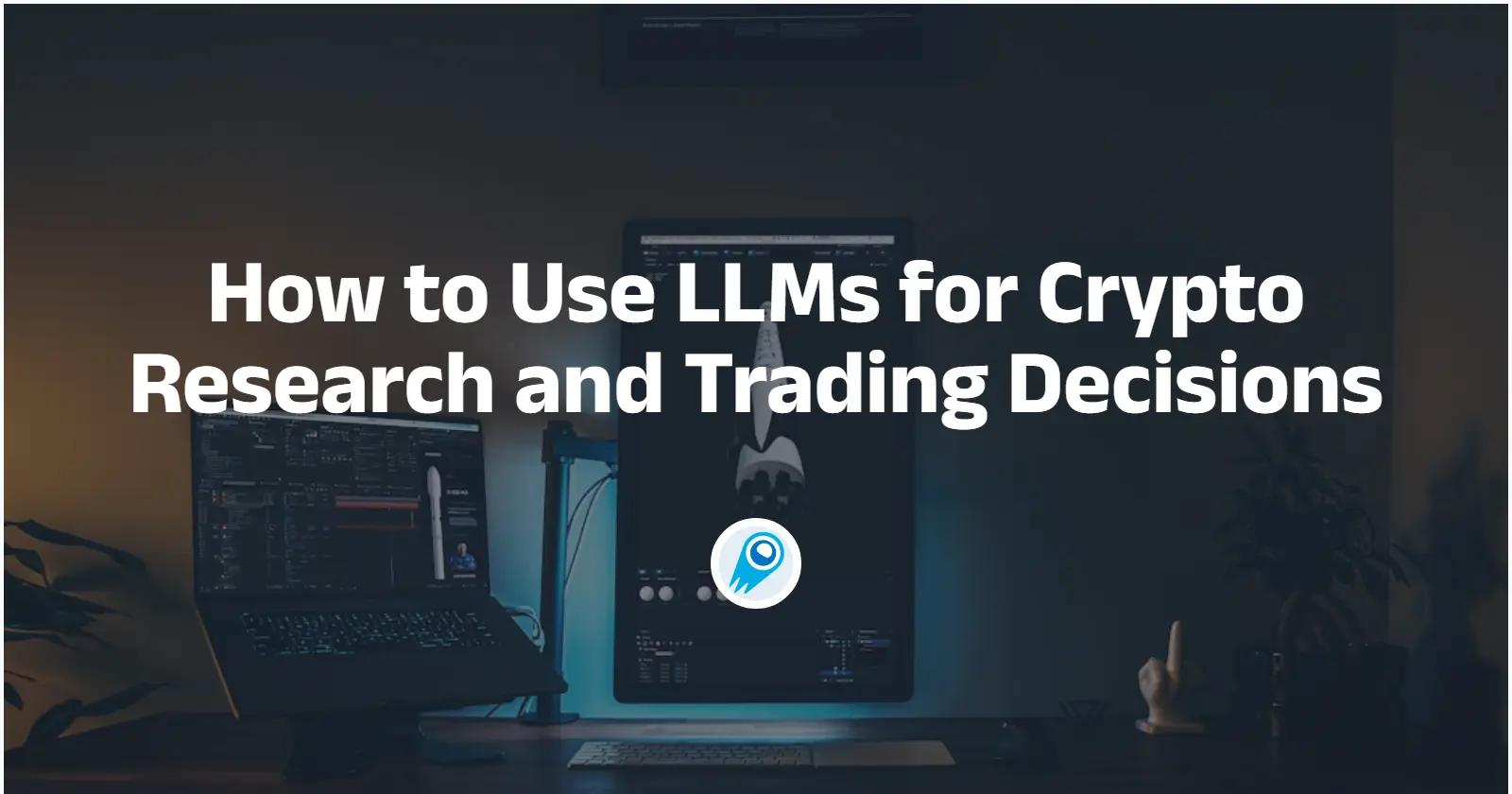 Como usar LLMs para pesquisa de criptomoedas e decisões de negociação